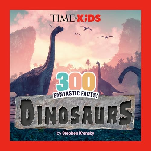 TIME for Kids: 300 Fantastic Facts!: Dinosaurs (Paperback)