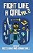 Fight Like A Girl - Volume 2