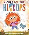 A Cure for the Hiccups by Jennifer E. Smith
