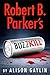 Robert B. Parker's Buzz Kill (A Sunny Randall Novel, 12)