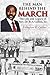The Man Behind The March: The Life and Legacy of Rev. Dr. R.A. Callies, Sr.
