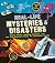 Real-Life Mysteries & Disasters: Deadly Facts, Amazing Evidence, and the True Stories Behind 22 Incredible Events