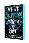 What Sleeps Within the Cove by Harper L. Woods