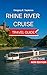 Rhine River Cruise Travel G...