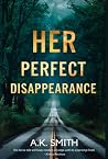Her Perfect Disap...