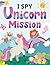 I Spy Unicorn Mission: Magi...