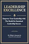 Leadership Excellence: Empower Your Leadership with The Model for Sustained Leadership Success