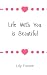 Life With You is Beautiful by Lily Foster