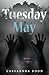 Tuesday May