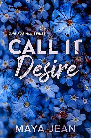 Call It Desire (One for All #1)