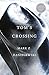 Tom's Crossing by Mark Z. Danielewski