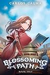 Blossoming Path 2: A Xianxia LitRPG