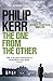 The One From the Other (Bernard Gunther, #4) by Philip Kerr