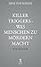 Killer Triggers - Was Mensc...