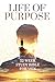 Life Of Purpose: 52-Week St...