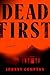 Dead First