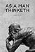 As a Man Thinketh