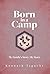 Born in a Camp: My Family's...