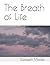 The Breath of Life: A 30 da...