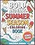 Bold and easy Summer season...