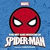 The Wit and Wisdom of Spider-Man: Quotes and Life Lessons from Your Favorite Superhero