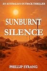 Sunburnt Silence:...