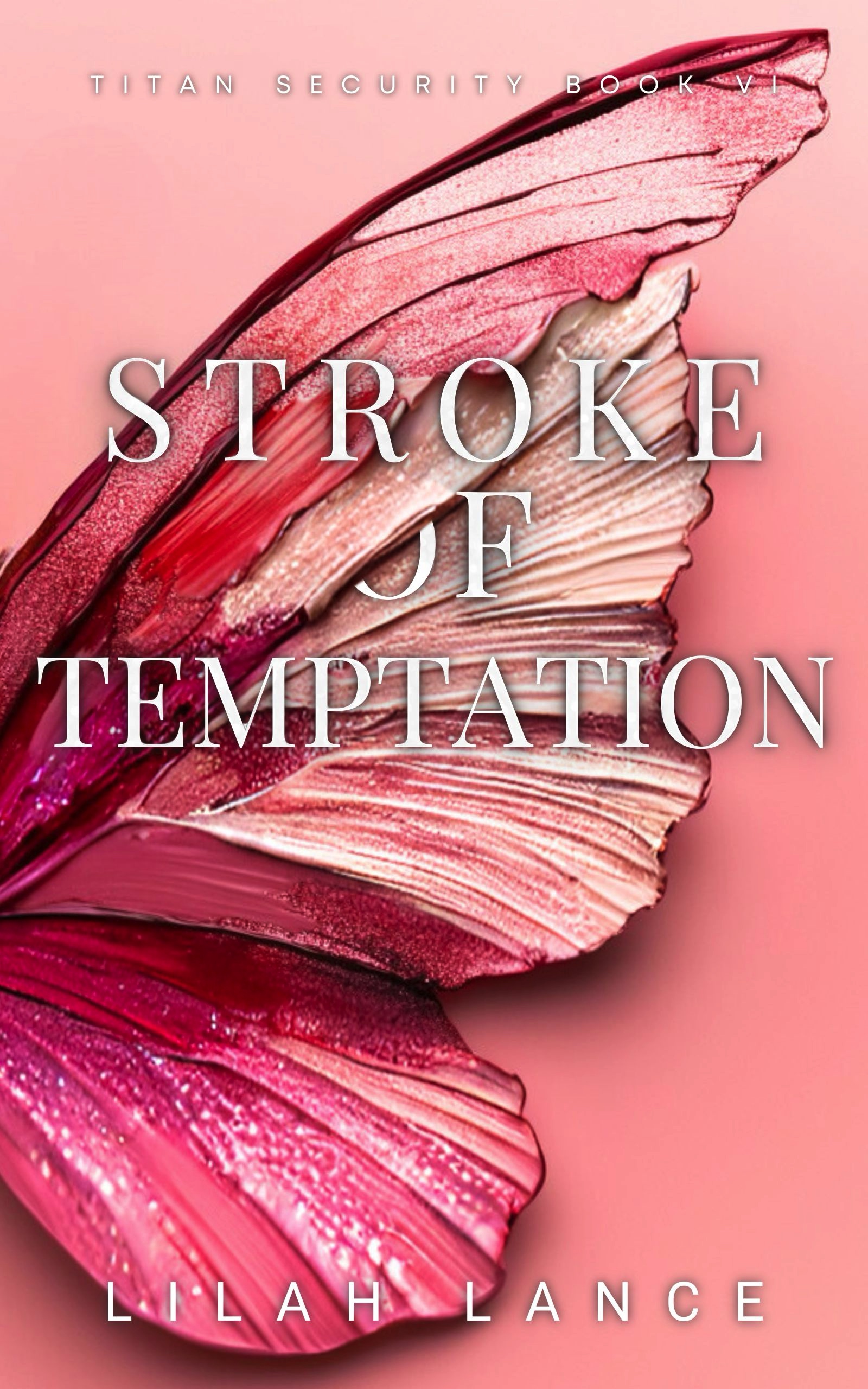 Stroke of Temptation (Titan Security Series Book #6)