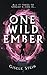 One Wild Ember