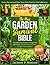 The New Garden Survival Bible by Jackson P. Howard