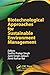 Biotechnological Approaches for Sustainable Environment Manag... by Sudhir P Singh