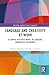 Language and Creativity at Work (Routledge Applied Corpus Linguistics)