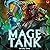 Mage Tank 2: A LitRPG Adventure