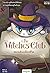 The Witches' Club ชมรมลับเปลี่ยนชีวิต by MAY-I