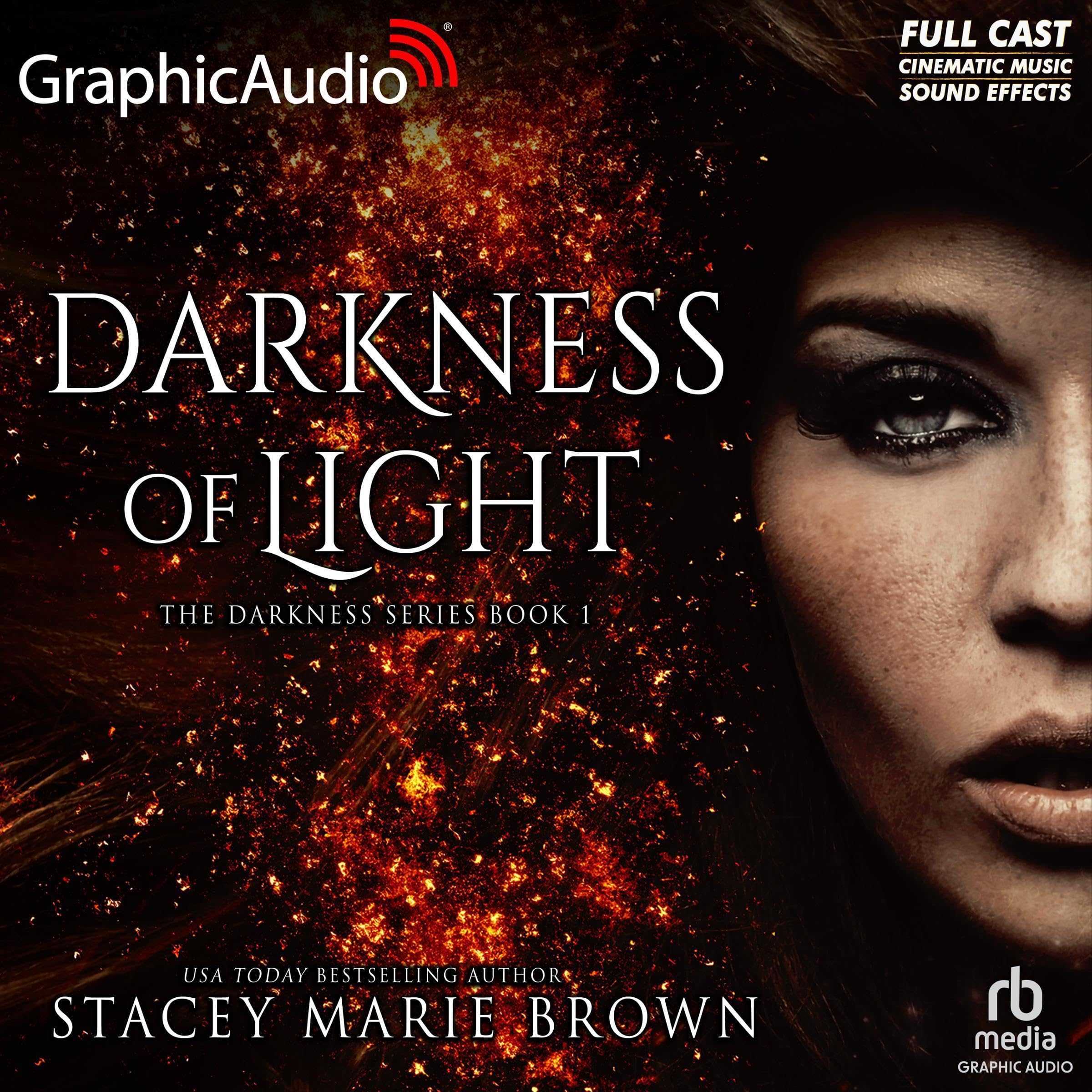 Darkness of Light [Dramatized Adaptation] (Darkness #1)
