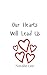 Our Hearts Will Lead Us