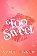 Too Sweet