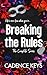 Breaking the Rules: The Complete Series