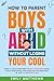 How To Parent Boys With ADH...