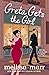 Greta Gets the Girl by Melissa Marr
