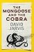 The Mongoose and the Cobra