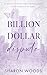 Billion Dollar Dispute: Spe...