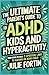 The Ultimate Parent's Guide to ADHD Kids and Hyperactivity by Julie Fortin