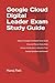 Google Cloud Digital Leader Exam Study Guide (Google Cloud Pro-Certification Series)