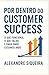 Por dentro do Customer Succ...