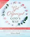 Get Organized God's Way Leader's Guide by Eileen Koff Get Organized God's Way Leader's Guide by Eileen Koff