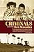 Criminals by Ben Masaoka