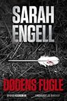 Dødens fugle by Sarah Engell