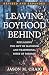 Leaving Boyhood Behind: Reclaiming the Gift of Manhood and Traditional Rites of Passage