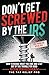 Don't Get Screwed by the IR...