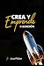 Crea y Emprende 2 Edición: ...